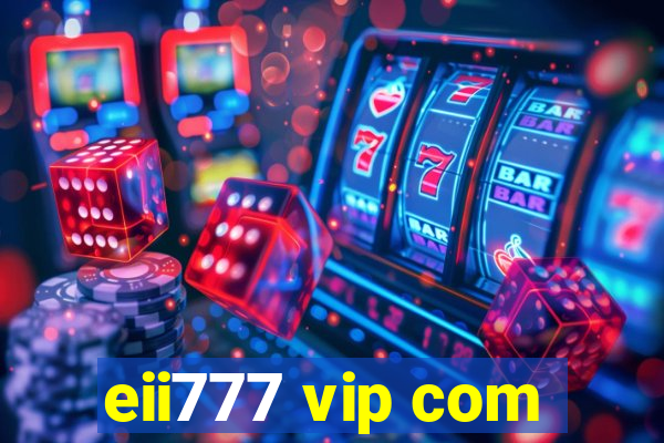eii777 vip com